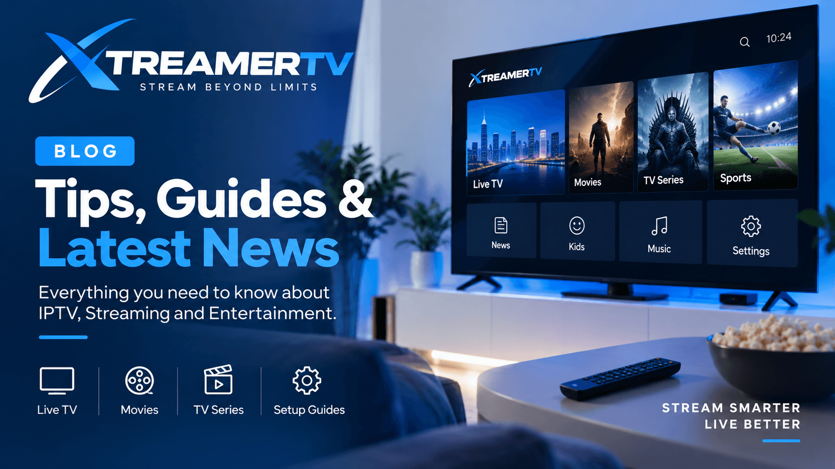 Xtreme HD IPTV Blog — Tips, Guides & Latest News